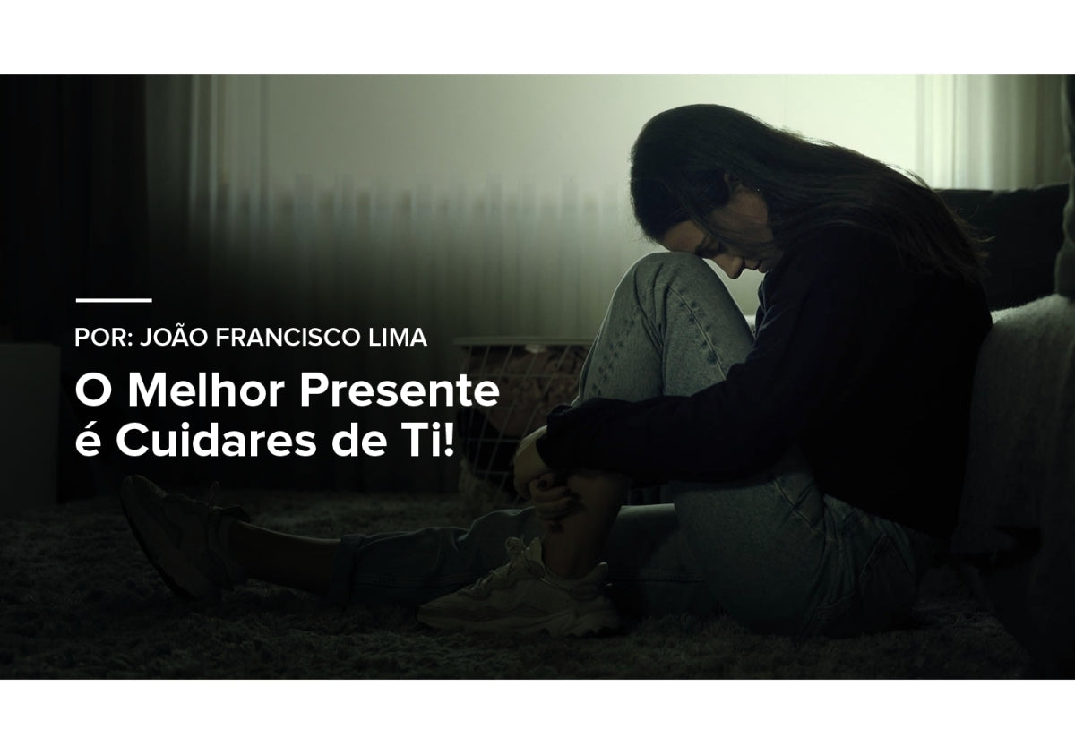 O Melhor Presente é Cuidares de Ti