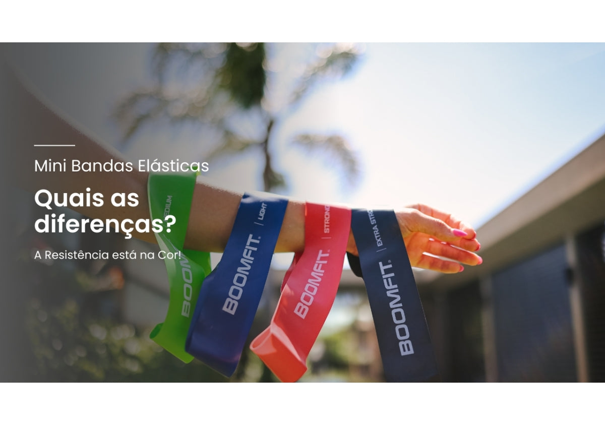 Quais as diferenças entre as várias Mini Banda Elásticas?