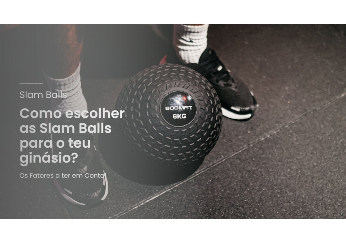 Como escolher as Slam Balls para o teu Ginásio ou Espaço Fitness?